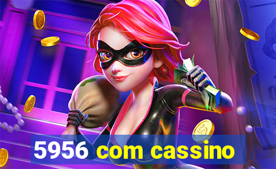 5956 com cassino